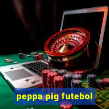 peppa pig futebol